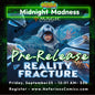 M:TG - Reality Fracture - Midnight Madness Pre-Release